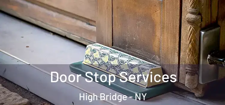 Door Stop Services High Bridge - NY