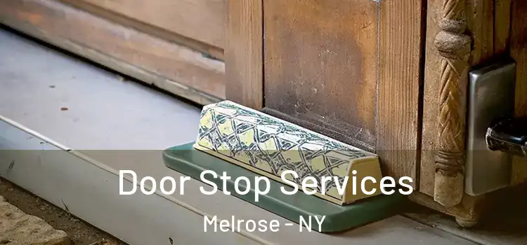Door Stop Services Melrose - NY