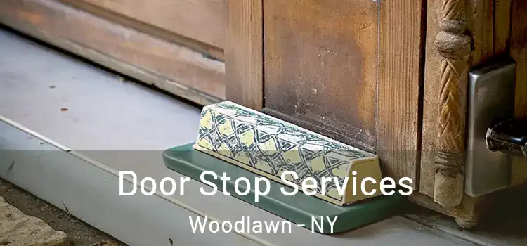 Door Stop Services Woodlawn - NY