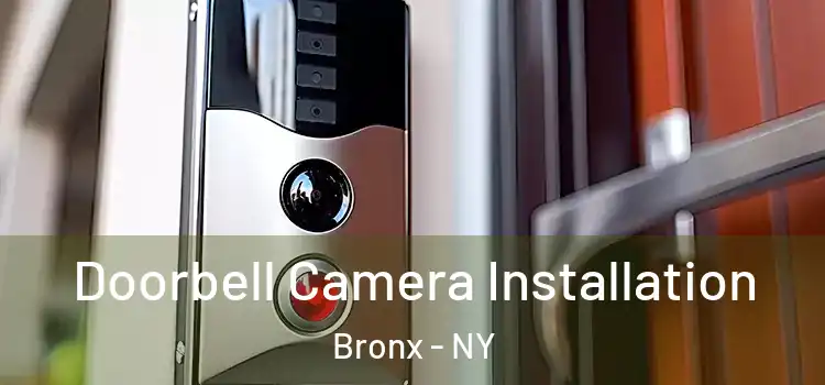  Doorbell Camera Installation Bronx - NY