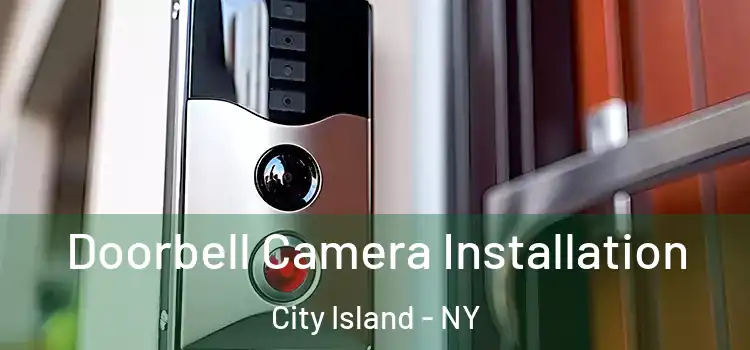  Doorbell Camera Installation City Island - NY