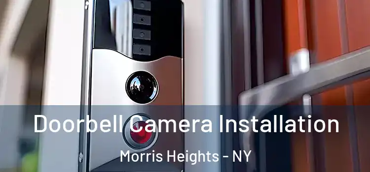  Doorbell Camera Installation Morris Heights - NY