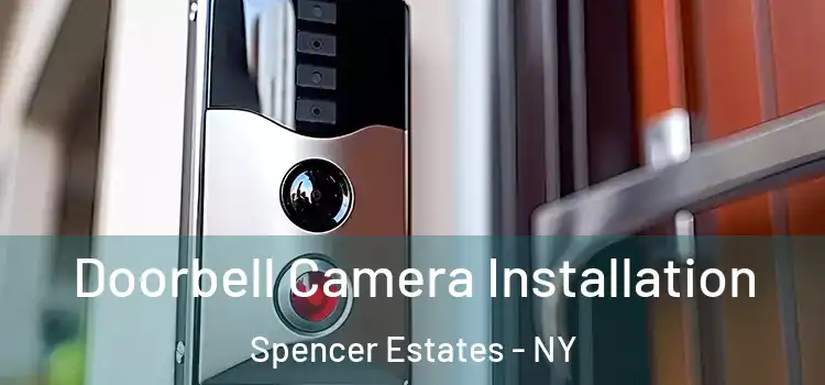  Doorbell Camera Installation Spencer Estates - NY