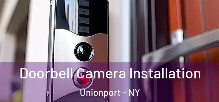  Doorbell Camera Installation Unionport - NY