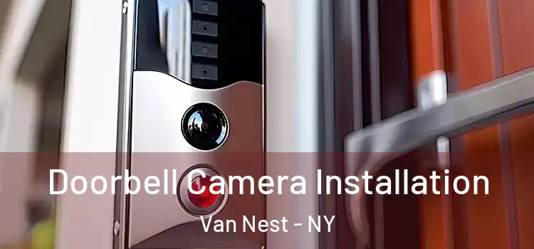  Doorbell Camera Installation Van Nest - NY