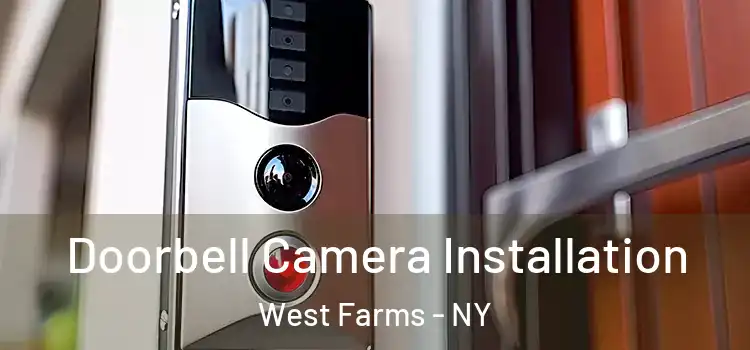  Doorbell Camera Installation West Farms - NY
