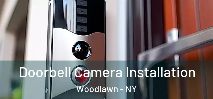  Doorbell Camera Installation Woodlawn - NY