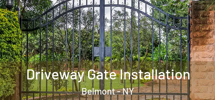 Driveway Gate Installation Belmont - NY