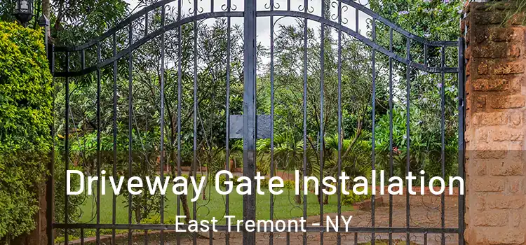 Driveway Gate Installation East Tremont - NY