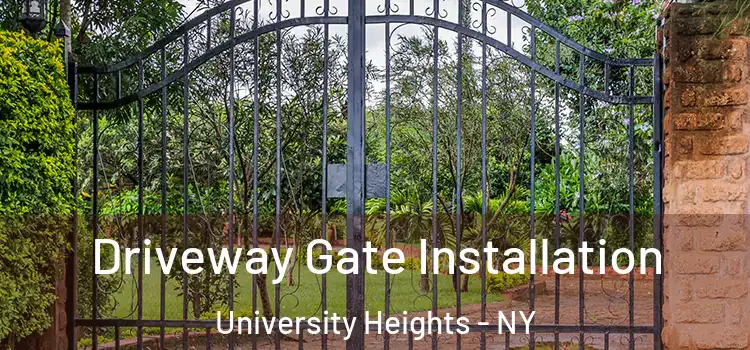 Driveway Gate Installation University Heights - NY