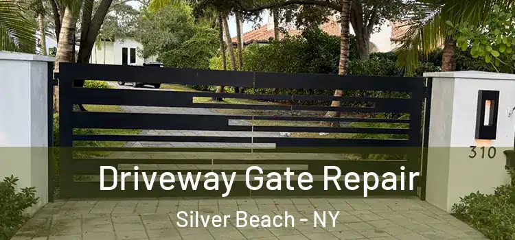 Driveway Gate Repair Silver Beach - NY