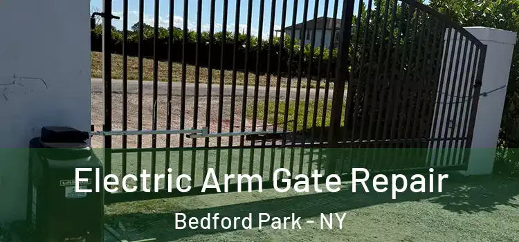 Electric Arm Gate Repair Bedford Park - NY