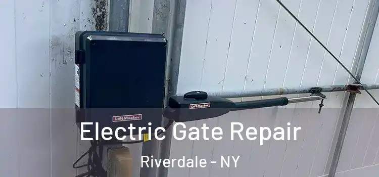 Electric Gate Repair Riverdale - NY