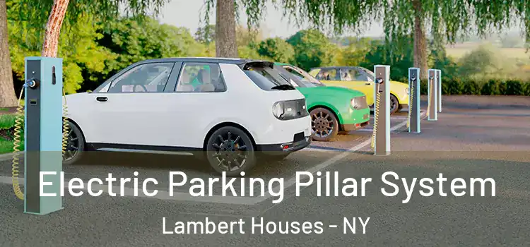 Electric Parking Pillar System Lambert Houses - NY