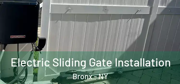Electric Sliding Gate Installation Bronx - NY