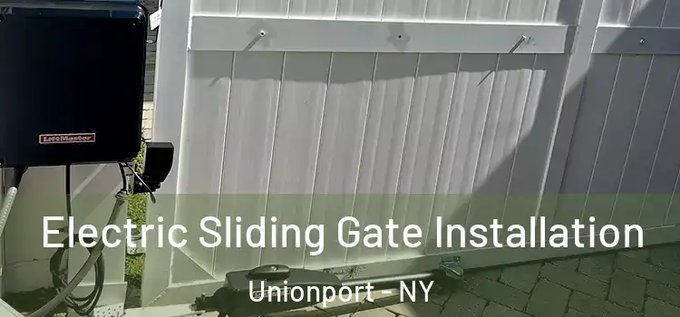Electric Sliding Gate Installation Unionport - NY