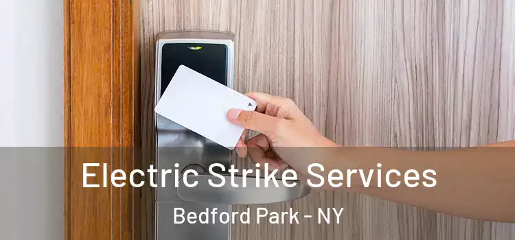 Electric Strike Services Bedford Park - NY