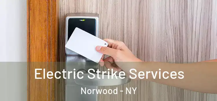 Electric Strike Services Norwood - NY