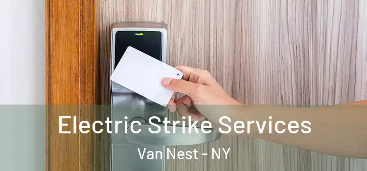  Electric Strike Services Van Nest - NY