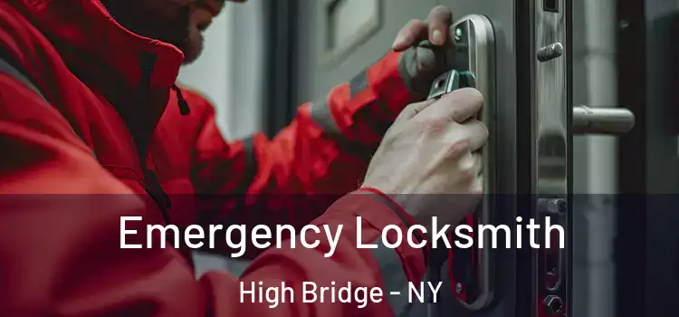 Emergency Locksmith High Bridge - NY