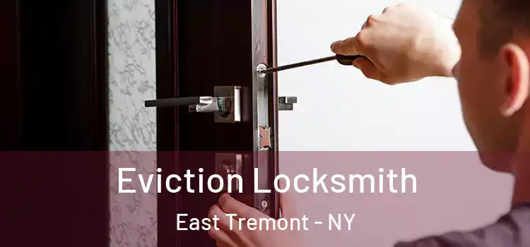 Eviction Locksmith East Tremont - NY
