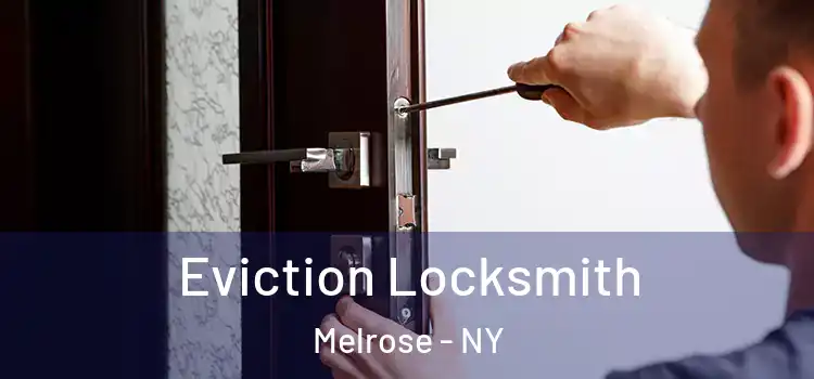 Eviction Locksmith Melrose - NY