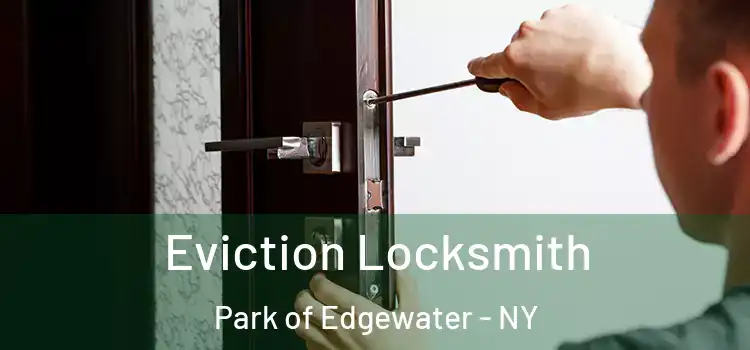 Eviction Locksmith Park of Edgewater - NY