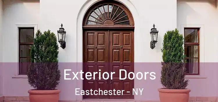 Exterior Doors Eastchester - NY