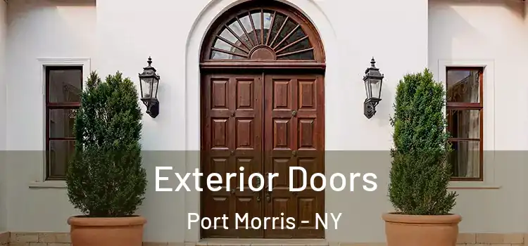 Exterior Doors Port Morris - NY