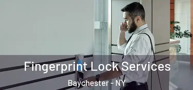 Fingerprint Lock Services Baychester - NY