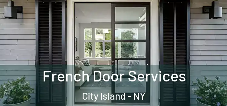  French Door Services City Island - NY