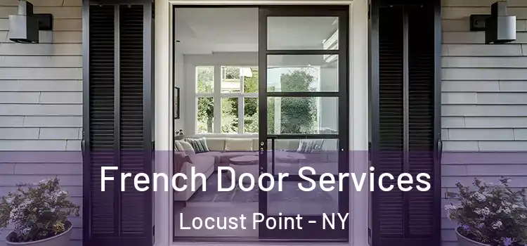  French Door Services Locust Point - NY