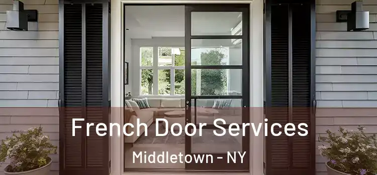 French Door Services Middletown - NY