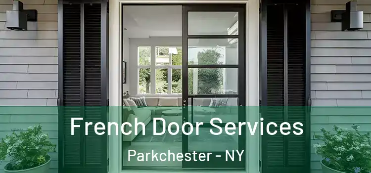 French Door Services Parkchester - NY