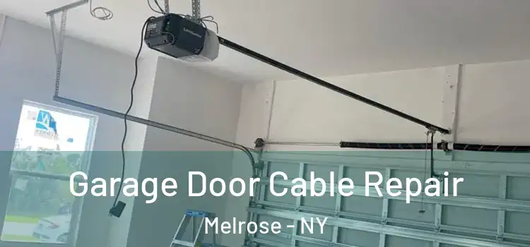  Garage Door Cable Repair Melrose - NY