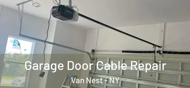  Garage Door Cable Repair Van Nest - NY