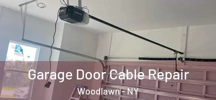  Garage Door Cable Repair Woodlawn - NY