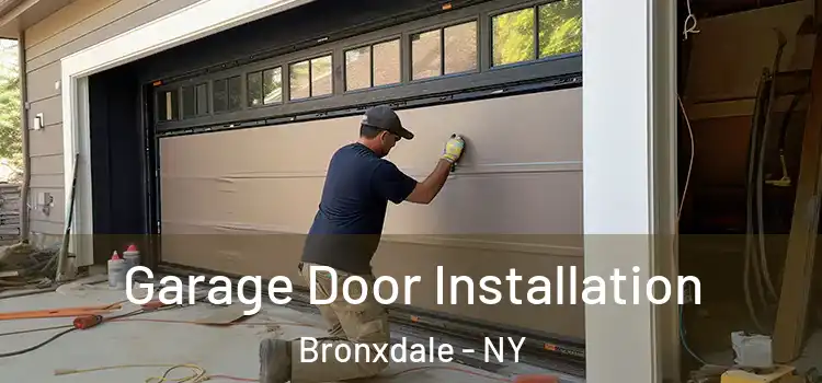  Garage Door Installation Bronxdale - NY