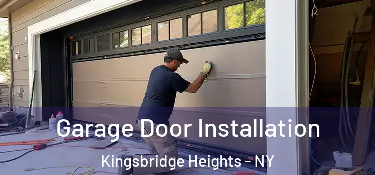  Garage Door Installation Kingsbridge Heights - NY