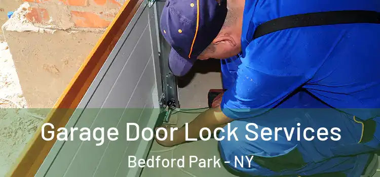  Garage Door Lock Services Bedford Park - NY