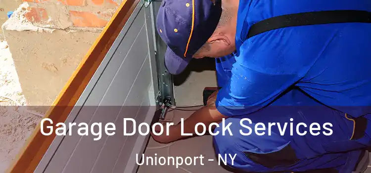 Garage Door Lock Services Unionport - NY