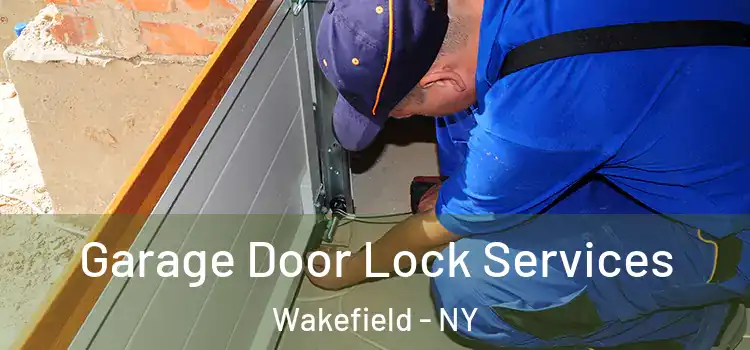 Garage Door Lock Services Wakefield - NY