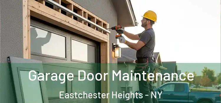  Garage Door Maintenance Eastchester Heights - NY