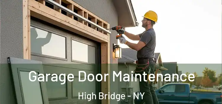 Garage Door Maintenance High Bridge - NY