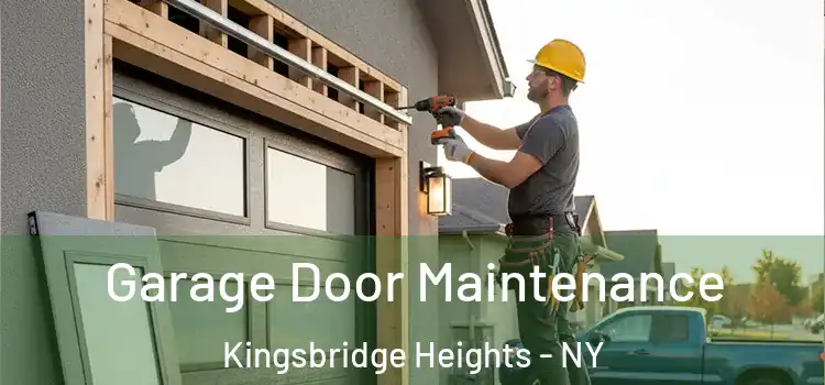 Garage Door Maintenance Kingsbridge Heights - NY