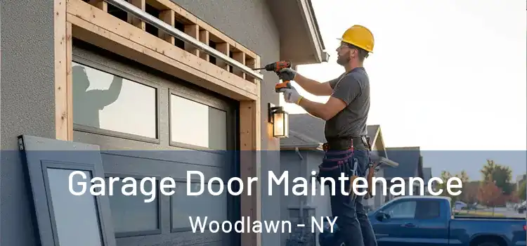 Garage Door Maintenance Woodlawn - NY