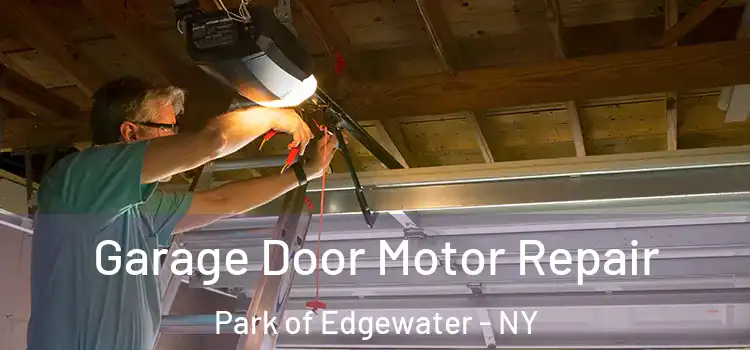  Garage Door Motor Repair Park of Edgewater - NY
