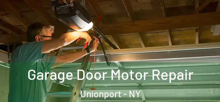  Garage Door Motor Repair Unionport - NY