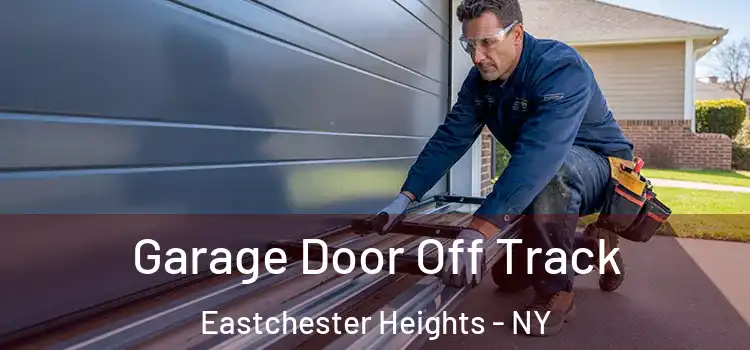  Garage Door Off Track Eastchester Heights - NY