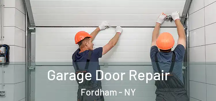 Garage Door Repair Fordham - NY